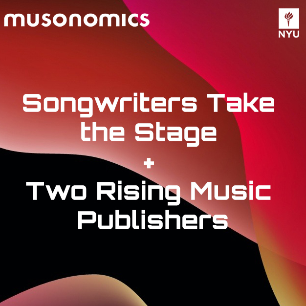 Songwriters Take the Stage + Two Rising Music Publishers