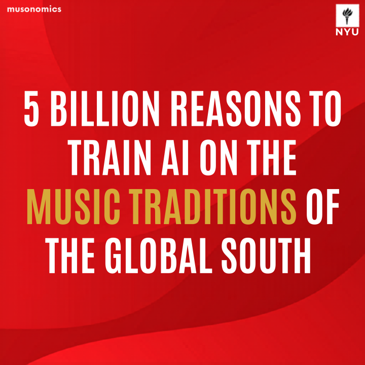 5 Billion Reasons to Train AI on the Music Traditions of the Global South